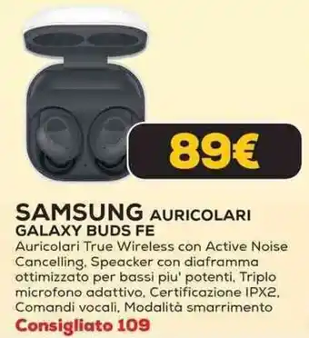 Euronics SAMSUNG AURICOLARI GALAXY BUDS FE offerta