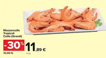 Carrefour Market Mazzancolle Tropicali Cotte (Grandi) offerta