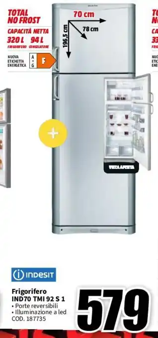 MediaWorld INDESIT Frigorifero IND70 TMI 92 S 1 offerta