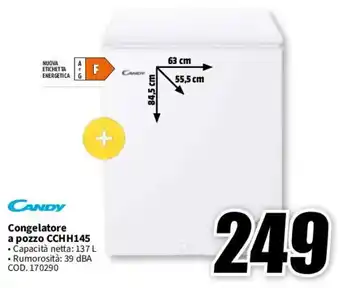 MediaWorld CANDY Congelatore a pozzo CCHH145 offerta