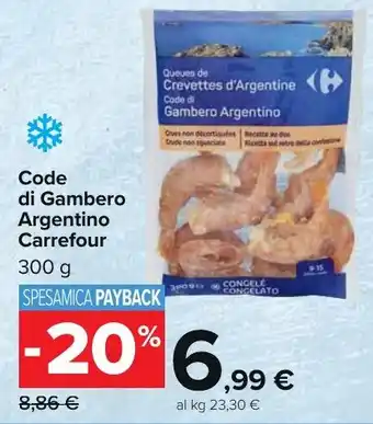 Carrefour Market Code di Gambero Argentino Carrefour 300 g offerta