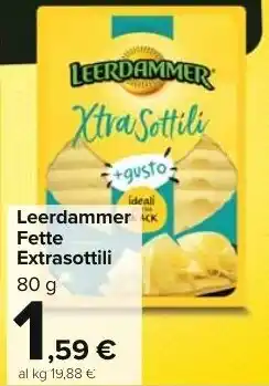Carrefour Market Leerdammer Fette Extrasottili 80 g offerta