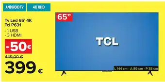 Carrefour Tv Led 65' 4K Tcl P631 offerta