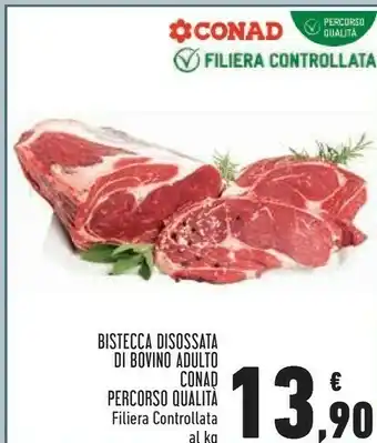 Conad Superstore Conad - Bistecca Disossata Di Bovino Adulto offerta