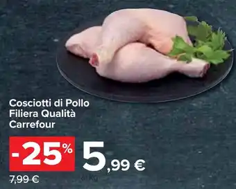 Carrefour Cosciotti di Pollo Filiera Qualità Carrefour offerta