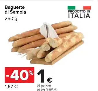 Carrefour Baguette di Semola 260 g offerta