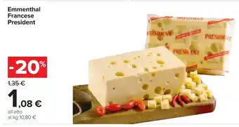 Carrefour Emmenthal Francese President offerta