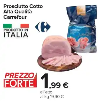 Carrefour Prosciutto Cotto Alta Qualità Carrefour offerta
