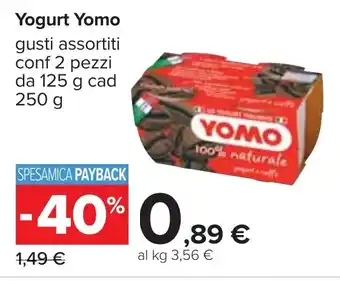 Carrefour Yogurt Yomo gusti assortiti conf 2 pezzi da 125 g cad 250 g offerta