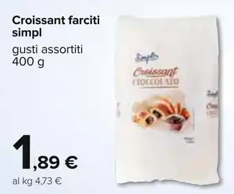 Carrefour Croissant farciti simpl gusti assortiti 400 g offerta