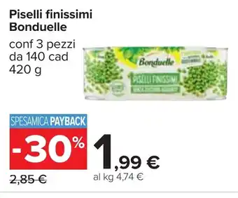 Carrefour Piselli finissimi Bonduelle conf 3 pezzi da 140 cad 420 g offerta