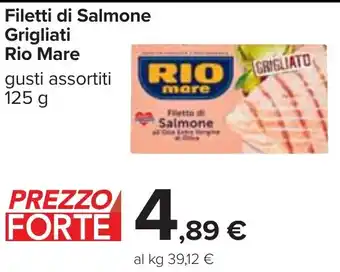 Carrefour Filetti di Salmone Grigliati Rio Mare gusti assortiti 125 g offerta