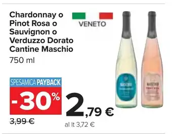 Carrefour Chardonnay o Pinot Rosa o Sauvignon o Verduzzo Dorato Cantine Maschio 750 ml offerta