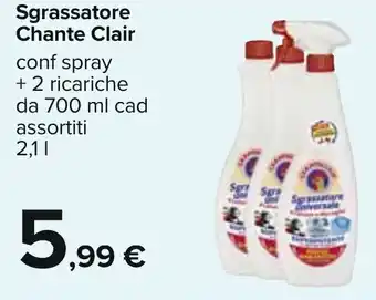 Carrefour Sgrassatore Chante Clair conf spray + 2 ricariche da 700 ml cad assortiti 2,1 l offerta