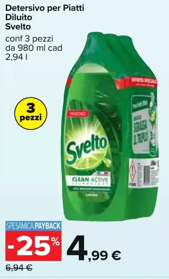 Carrefour Detersivo per Piatti Diluito Svelto conf 3 pezzi da 980 ml cad 2,94 l offerta