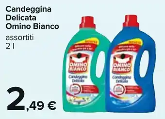 Carrefour Candeggina Delicata Omino Bianco assortiti 2 l offerta