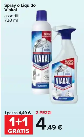 Carrefour Spray o Liquido Viakal assortiti 720 ml offerta
