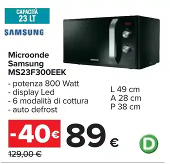 Carrefour Samsung Microonde MS23F300EEK offerta