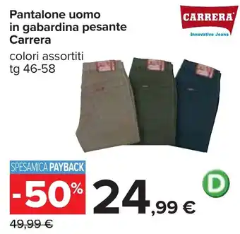 Carrefour Pantalone uomo in gabardina pesante Carrera 46-58 offerta