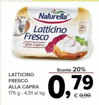 Todis Naturella Latticino Fresco Alla Capra 175 G(ml) offerta