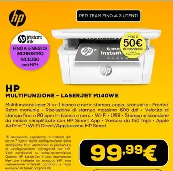 Euronics hp MULTIFUNZIONE - LASERJET M140WE offerta