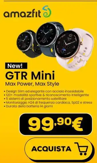 Euronics amazfit GTR Mini Max Power, Max Style offerta