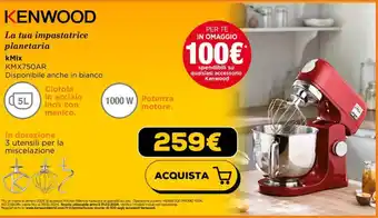 Euronics KENWOOD La tua impastatrice planetaria offerta