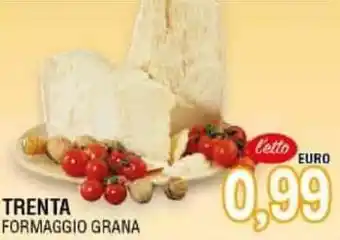 TRENTA FORMAGGIO GRANA