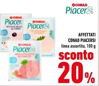 Conad AFFETTATI CONAD PIACERSI linea assortita, 100 g offerta