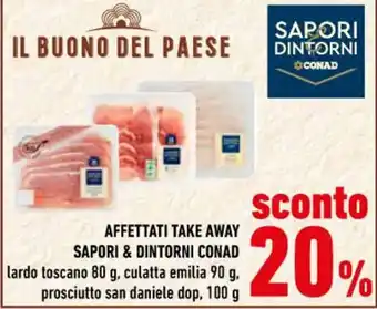 Conad AFFETTATI TAKE AWAY SAPORI & DINTORNI CONAD 90 g offerta