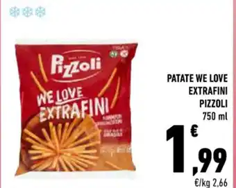 Conad PATATE WE LOVE EXTRAFINI PIZZOLI 750 ml offerta