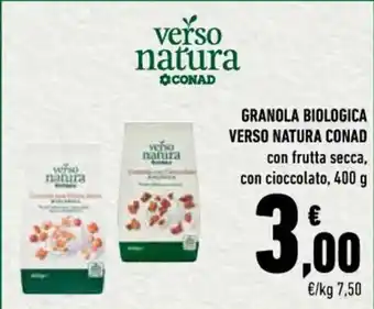 Conad GRANOLA BIOLOGICA VERSO NATURA CONAD con frutta secca, con cioccolato, 400 g offerta