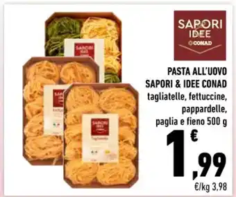 Conad PASTA ALL'UOVO SAPORI & IDEE CONAD 500 g offerta