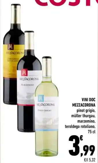 Conad VINI DOC MEZZACORONA pinot grigio, müller thurgau 75 cl offerta