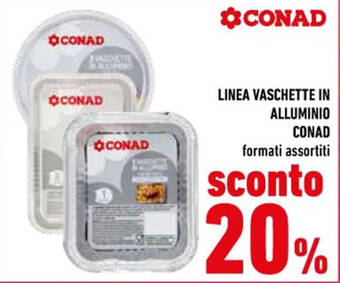 Conad LINEA VASCHETTE IN ALLUMINIO CONAD offerta