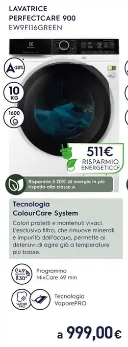 Unieuro Electrolux LAVATRICE PERFECTCARE 900 EW9F116GREEN offerta