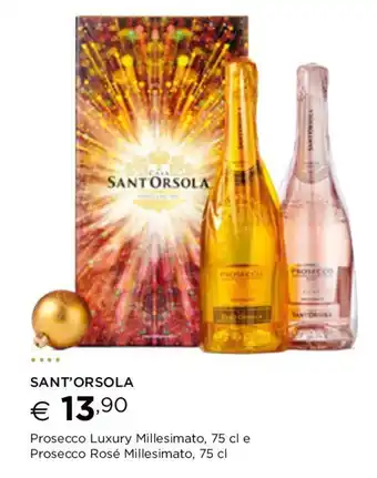 Esselunga SANT'ORSOLA Prosecco Luxury Millesimato, 75 cl e Prosecco Rosé Millesimato, 75 cl offerta