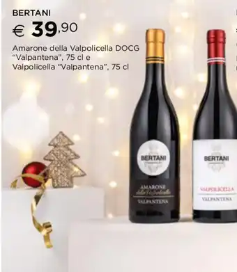 Esselunga BERTANI Amarone della Valpolicella DOCG "Valpantena", 75 cl e Valpolicella "Valpantena", 75 cl offerta