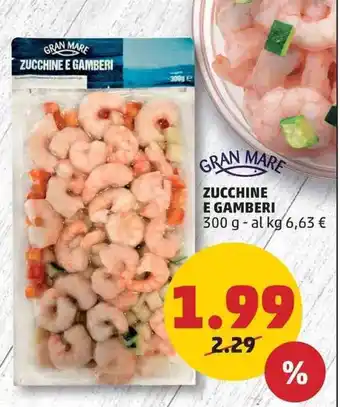 PENNY GRAN MARE ZUCCHINE E GAMBERI 300 g offerta