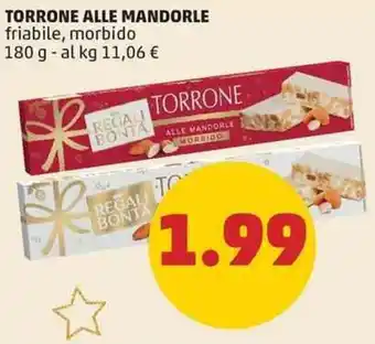 PENNY TORRONE ALLE MANDORLE friabile, morbido 180 g offerta