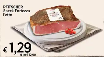 Coop PFITSCHER Speck Fortezza l'etto offerta