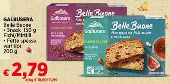 Coop GALBUSERA Belle Buone • Snack 150 g Fichi/Mirtilli • Fette spesse vari tipi 200g offerta