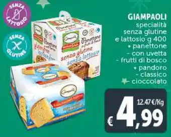 GIAMPAOLI specialità senza glutine e lattosio g 400 • panettone con uvetta -frutti di bosco • pandoro classico - cioccolato