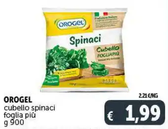 Deco Supermercati OROGEL cubello spinaci foglia più g 900 offerta