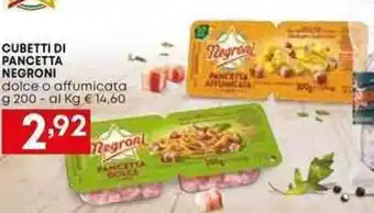 Borello Supermercati CUBETTI DI PANCETTA NEGRONI dolce o affumicata g 200 offerta