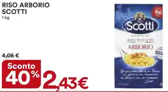 Ipercoop RISO ARBORIO SCOTTI 1 kg offerta