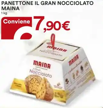Ipercoop PANETTONE IL GRAN NOCCIOLATO MAINA 1 kg offerta
