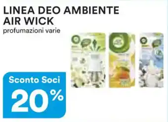 Ipercoop LINEA DEO AMBIENTE AIR WICK profumazioni varie offerta
