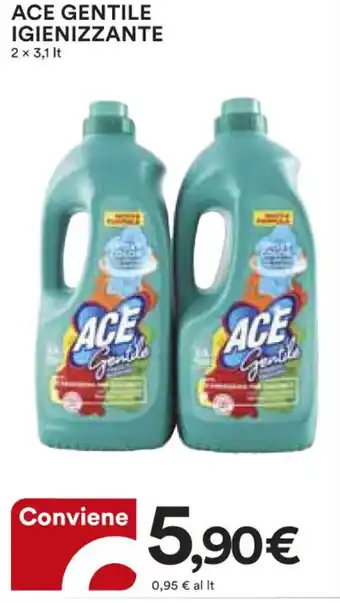 Ipercoop ACE GENTILE IGIENIZZANTE 2x 3,1 lt offerta