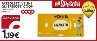 Ipercoop FAZZOLETTI VELINE GLI SPESOTTI COOP 2 veli, scatola, 150 pezzi offerta